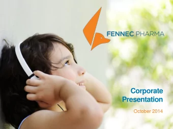 Presentation  October 2014  Safe Harbor Statement  During the course of this presentation we will