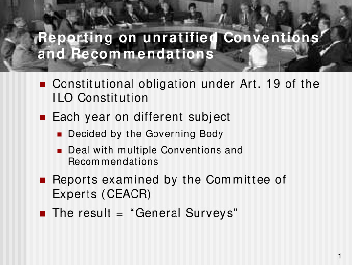 reporting on unratified conventions and recom m endations