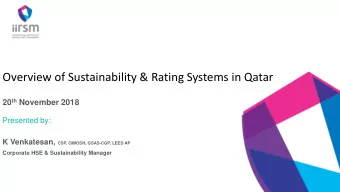 Overview of Sustainability &amp; Rating Systems in Qatar 20 th November 2018  Presented by: K