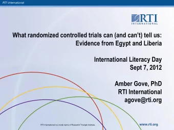 Amber Gove, PhD  RTI International  agove@rti.org  www.rti.org  RTI International is a trade name