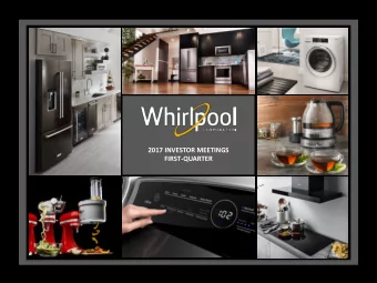 2017 INVESTOR MEETINGS  FIRST-QUARTER  Whirlpool Corporation - Confidential  First-Quarter 2017