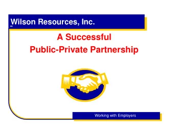A Successful  Public-Private Partnership  SI  SINGLE  FACE OF  GOVT  Working with Employers
