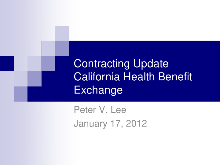 contracting update california health benefit exchange