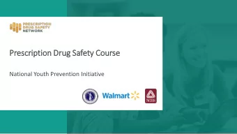 Prescription Dru  rug Safety Course  National Youth Prevention Initiative  Executiv  ive Su