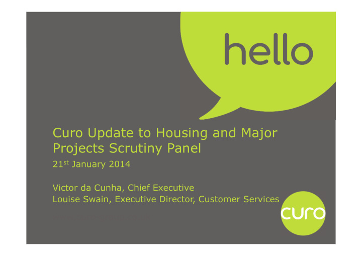 curo update to housing and major projects scrutiny panel