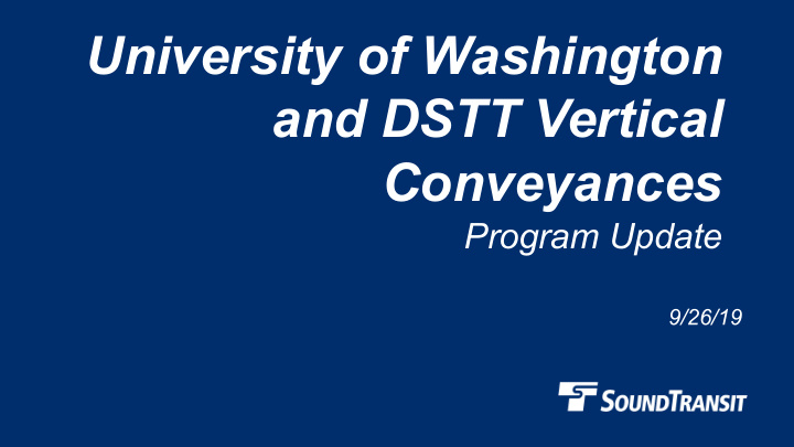 university of washington and dstt vertical conveyances