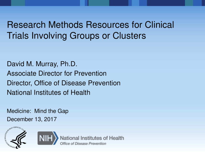 research methods resources for clinical trials involving