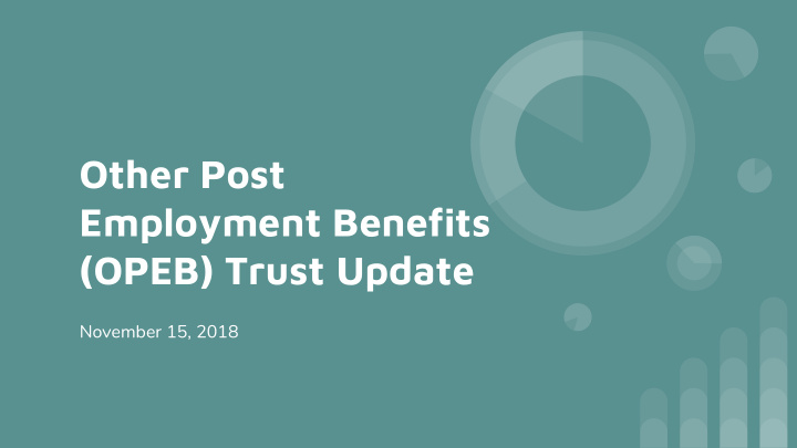 other post employment benefits opeb trust update