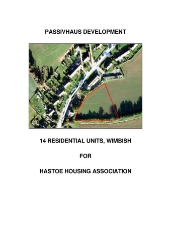 PASSIVHAUS DEVELOPMENT  14 RESIDENTIAL UNITS, WIMBISH  FOR HASTOE HOUSING ASSOCIATION  Passivhaus