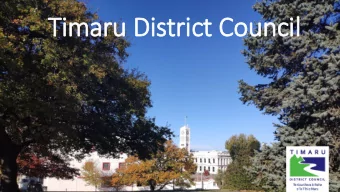 Ti  Timar  aru D  District  ct C  Cou  ounci  cil  Ove  verview  Structure of local government