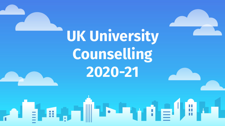 uk university counselling 2020 21