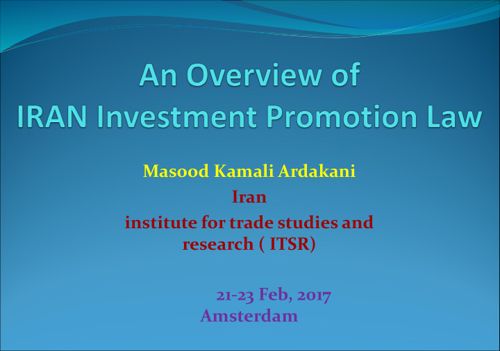 masood kamali ardakani iran institute for trade studies