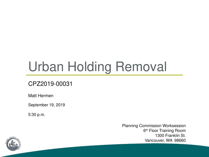 urban holding removal