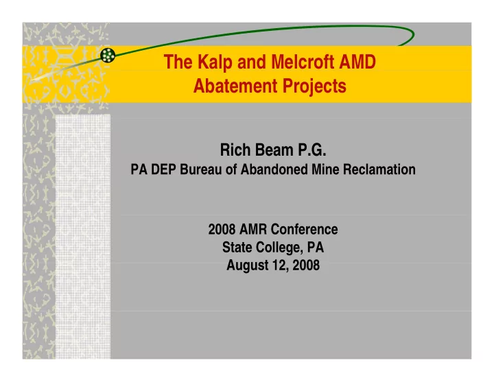 the kalp and melcroft amd p abatement projects