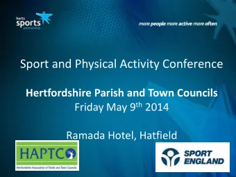 www. sportinherts .org.uk  #sportinherts  Programme 10:00 Welcome &amp; Introduction  - John