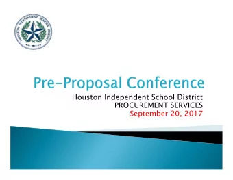Houston Independent School District  PROCUREMENT SERVICES  September 20, 2017  House Rules  I.