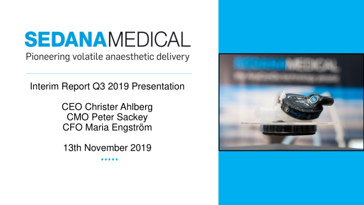 interim report q3 2019 presentation ceo christer ahlberg