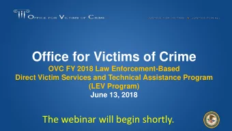 Office for Victims of Crime  OVC FY 2018 Law Enforcement-Based  Direct Victim Services and