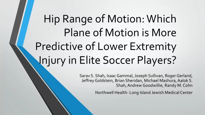 hip range of motion which plane of motion is more