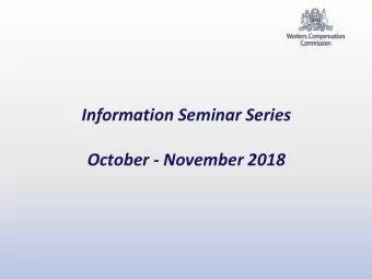 Information Seminar Series  October - November 2018  Overview  1. Legislative amendments and