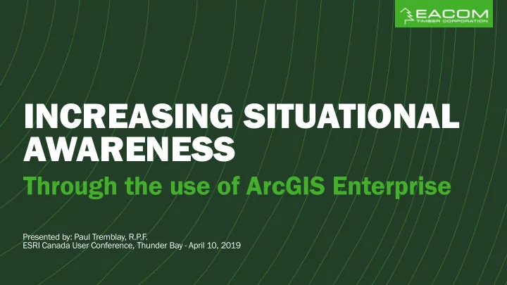 increasing situational awareness