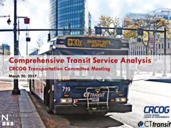 Comprehensive Transit Service Analysis  CRCOG Transportation Committee Meeting  March 20, 2017