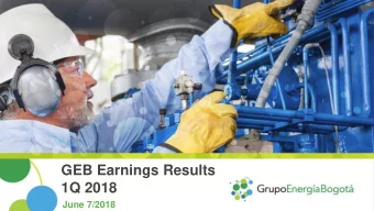 GEB Earnings Results  1Q 2018  1  June 7/2018  Disclaimer  The information provided herein is for