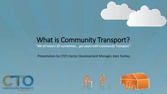 What is Community Transport?  We all need a lift sometimes get yours with Community