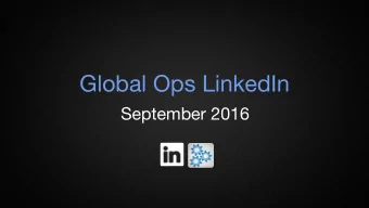 Global Ops LinkedIn  September 2016  Global Operations - Powering the Business by Delivering