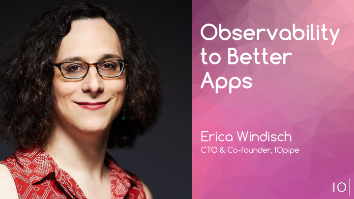 observability to better apps