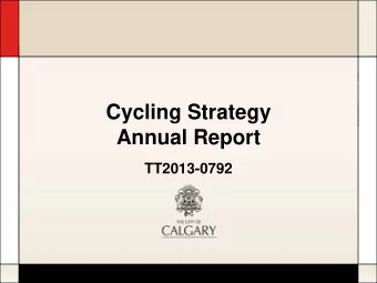 Cycling Strategy  Annual Report  TT2013-0792  Todays Presentation  Previous Council Direction