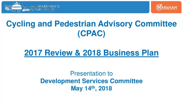 cycling and pedestrian advisory committee cpac 2017