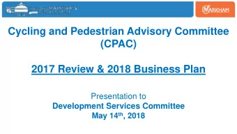 Cycling and Pedestrian Advisory Committee  (CPAC)  2017 Review &amp; 2018 Business Plan