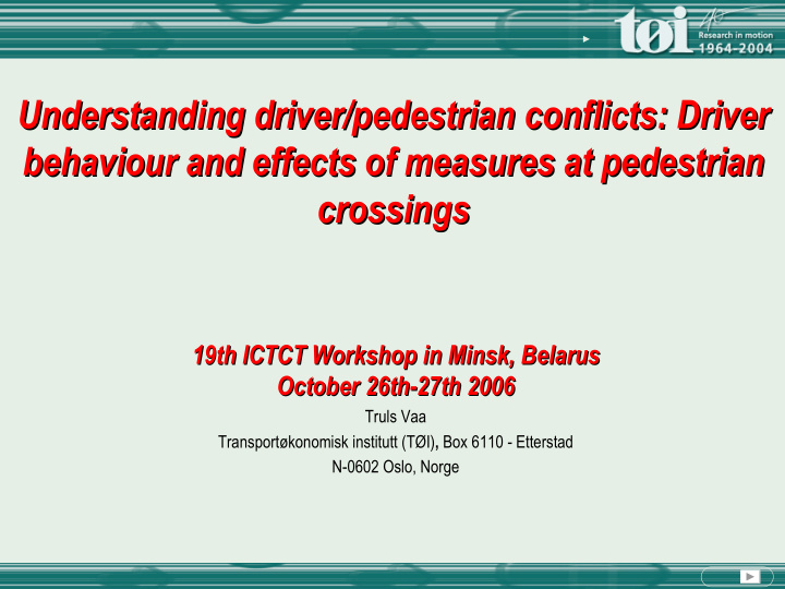 understanding driver pedestrian conflicts driver