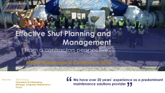 We have over 20 years experience as a predominant  Presenter:        Dave Young