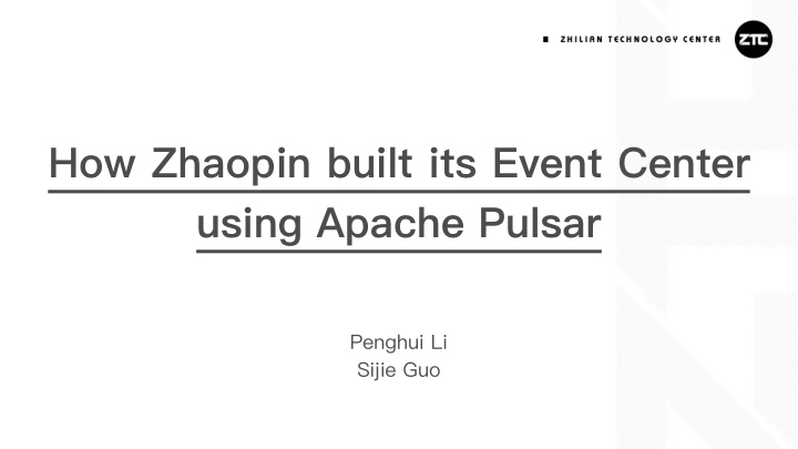 how zhaopin built its event center using apache pulsar