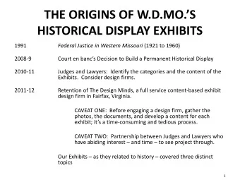 THE ORIGINS OF W.D.MO.S  HISTORICAL DISPLAY EXHIBITS  1991 Federal Justice in Western Missouri