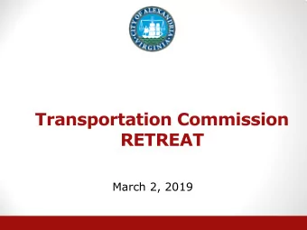 Transportation Commission  RETREAT  March 2, 2019  Introductions  Agenda  Introductions