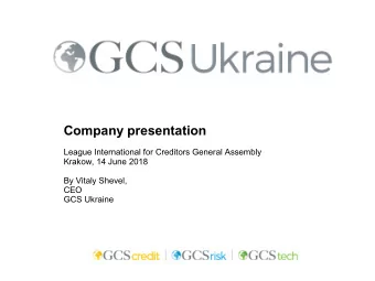 ompany presentation  League International for Creditors General Assembly  Krakow, 14 June 2018