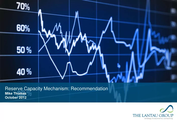 reserve capacity mechanism recommendation