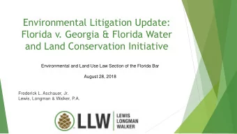 Environmental Litigation Update:  Florida v. Georgia &amp; Florida Water  and Land Conservation