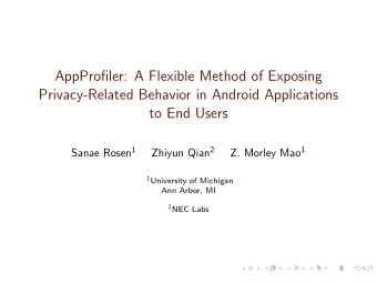 AppProfiler: A Flexible Method of Exposing  Privacy-Related Behavior in Android Applications  to