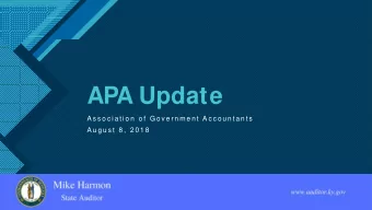 APA Update  A s s o c i a t i o n  o f  G o v e r n m e n t  A c c o u n t a n t s  A u g u s t  8