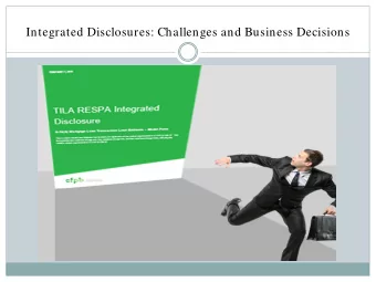 Integrated Disclosures: Challenges and Business Decisions  5 Best Aspects to Being an Ex-Regulator