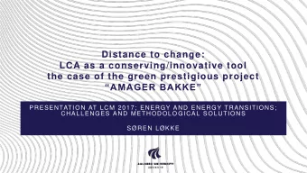 the case of the green prestigious project  AMAGER BAKKE  PRESENTATION AT LCM 2017; ENERGY AND