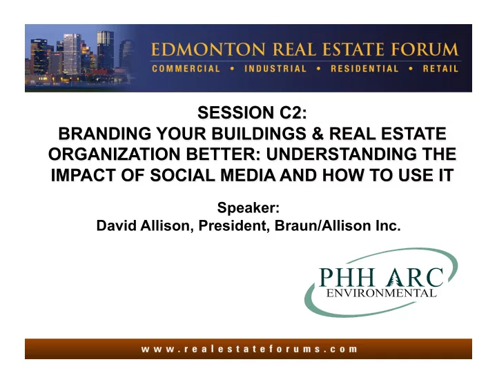 speaker david allison president braun allison inc context
