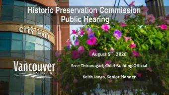 Historic Preservation Commission  Public Hearing August 5 th , 2020  Sree Thirunagari, Chief