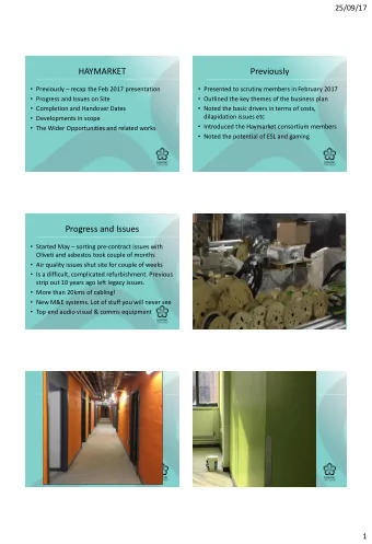 HAYMARKET  Previously  Previously  recap the Feb 2017 presentation  Presented to scrutiny