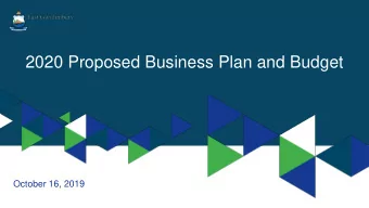 2020 Proposed Business Plan and Budget  October 16, 2019  2020 Proposed Business Plan and Budget