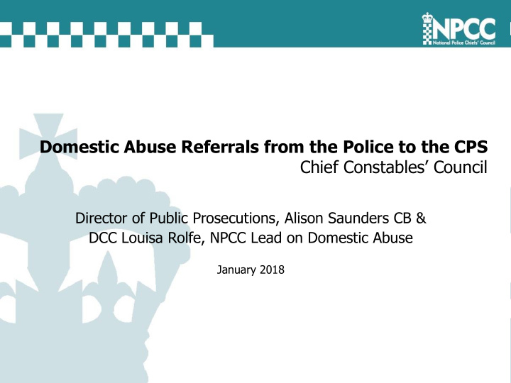 domestic abuse referrals from the police to the cps chief
